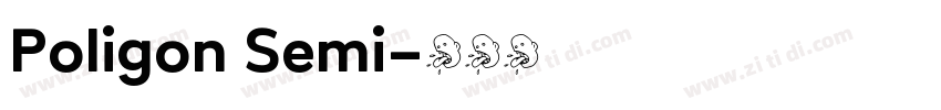 Poligon Semi字体转换